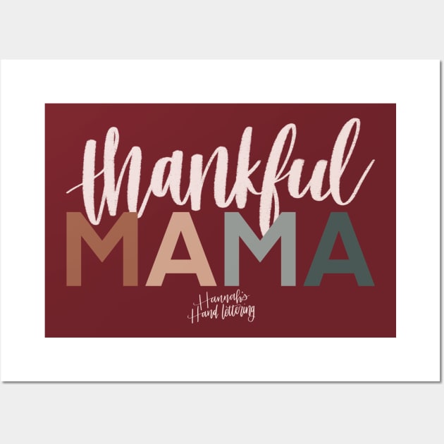 Thankful Mama Wall Art by Hannah’s Hand Lettering